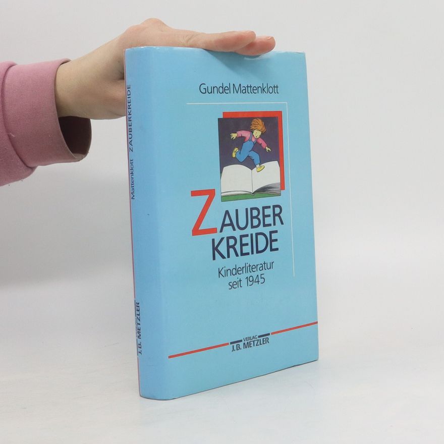 Gundel Mattenklott Zauberkreide