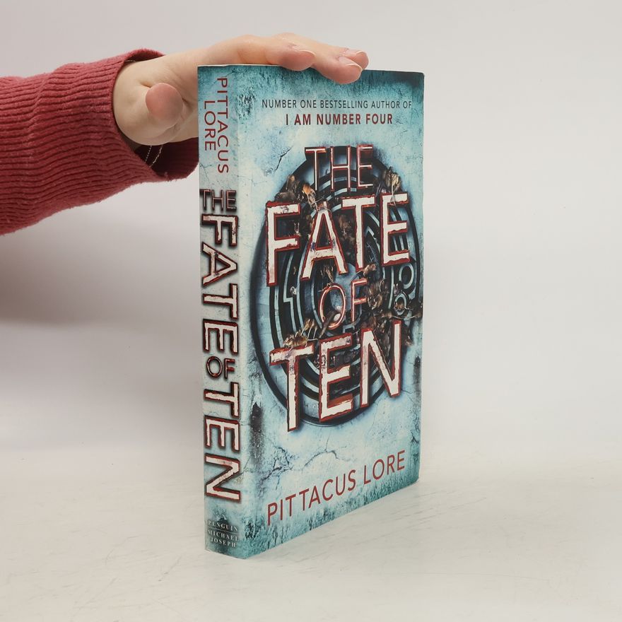Pittacus Lore The Fate of Ten
