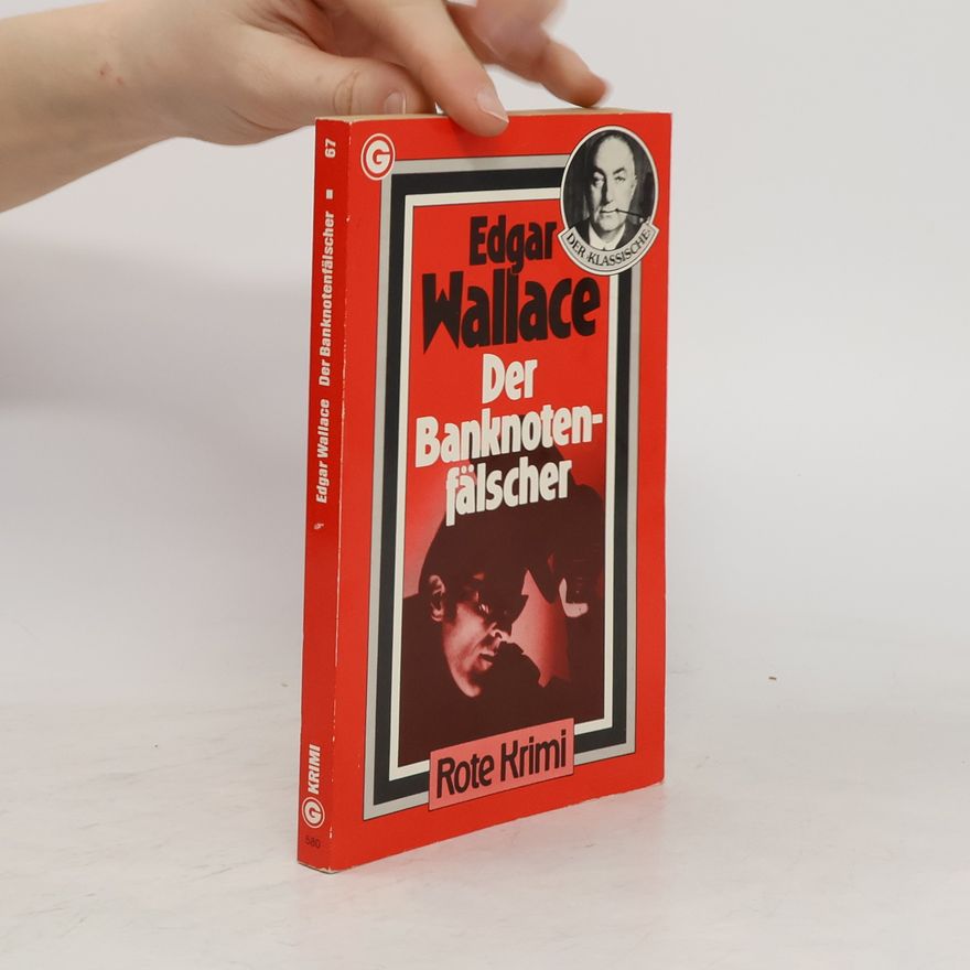 Edgar Wallace Der Banknotenfälscher