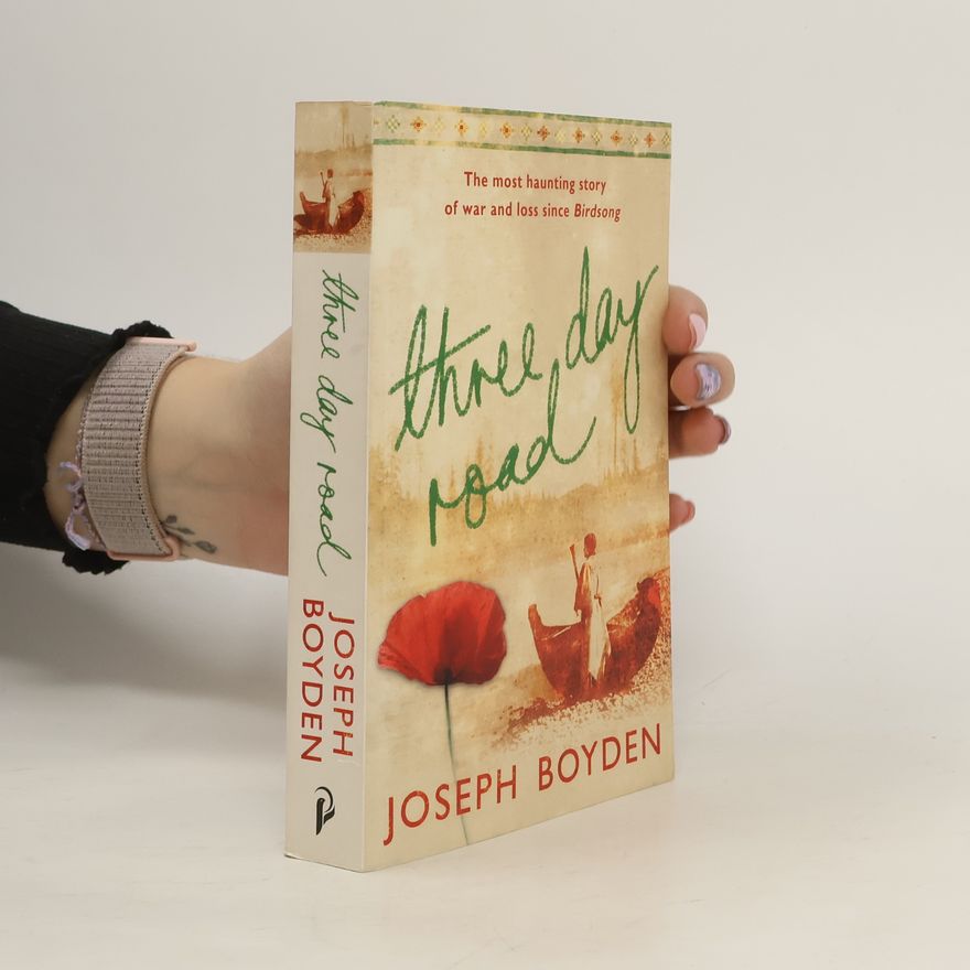 Joseph Boyden Three Day Road