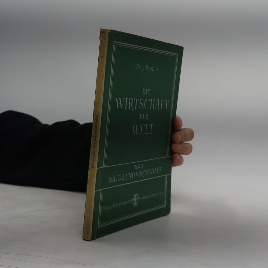 Willy Brosius Die wirtschaft der welt