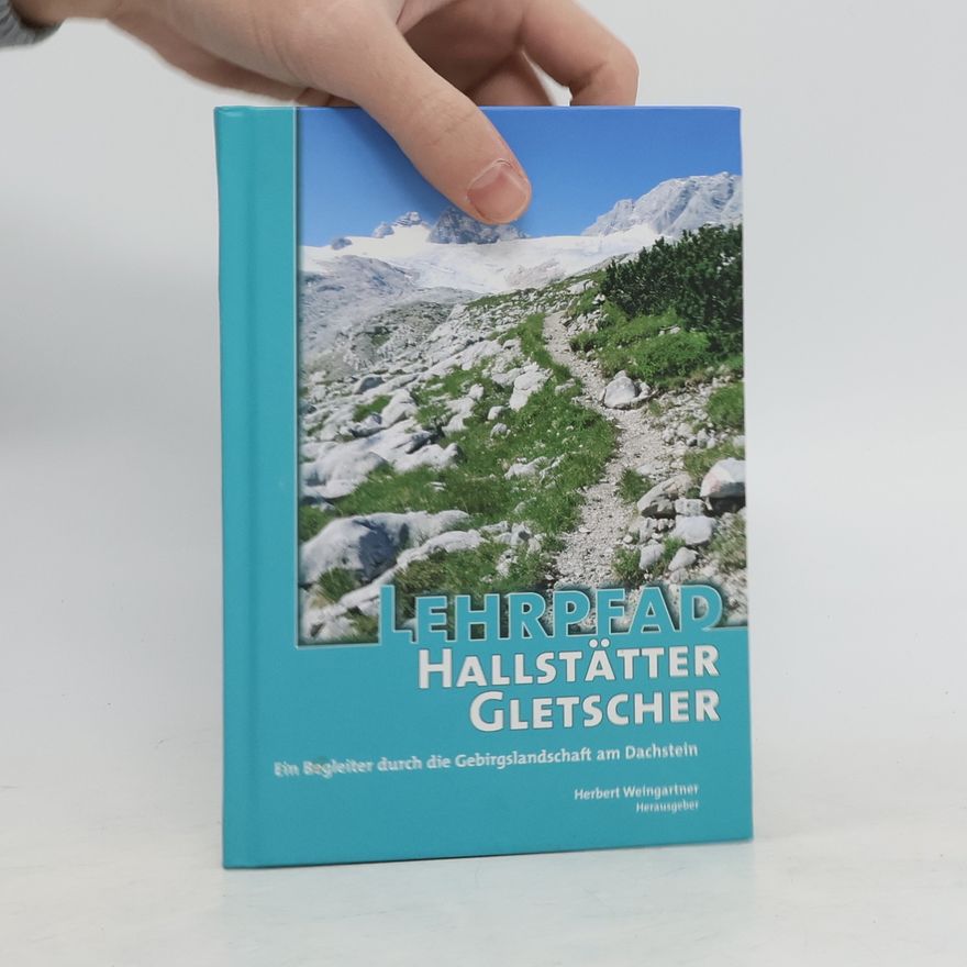 Herbert Weingartner Hallstätter Gletscher