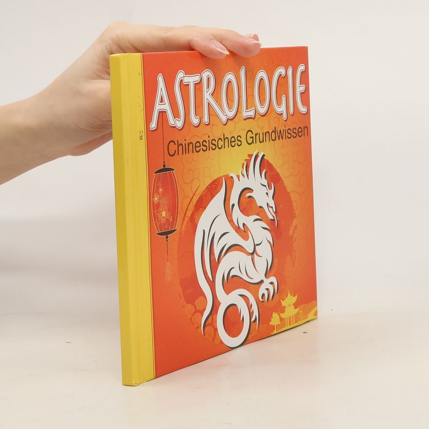 Kolektiv autorů Astrologie Chinesisches Grundwissen