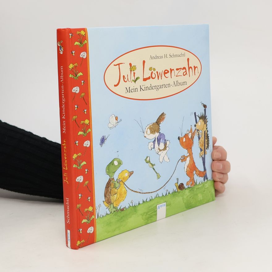 Andreas H. Schmachtl Juli Löwenzahn, Mein Kindergarten-Album