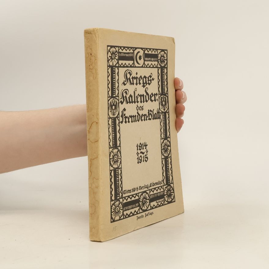 Collectif d'auteurs Kriegs Kalender des Fremden Blatt 1914/1915