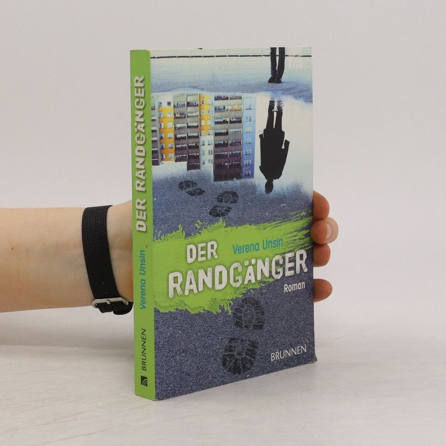 Verena Unsin Der Randgänger. Roman