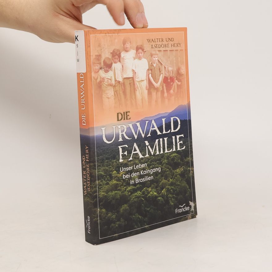 Walter Hery Die Urwaldfamilie