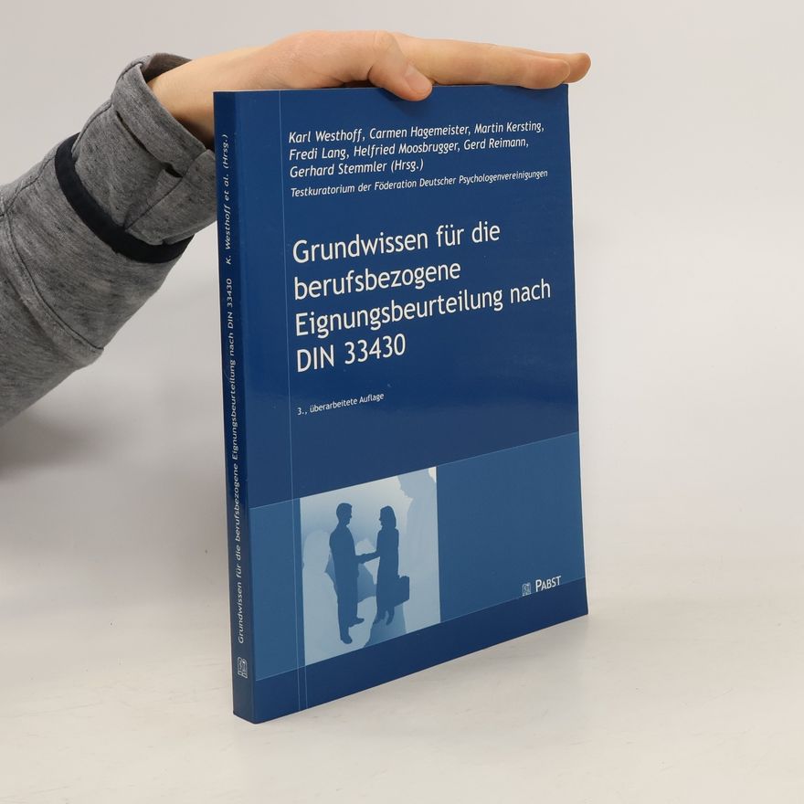 Karl Westhoff Grundwissen für die berufsbezogene Eignungsbeurteilung nach DIN 33430