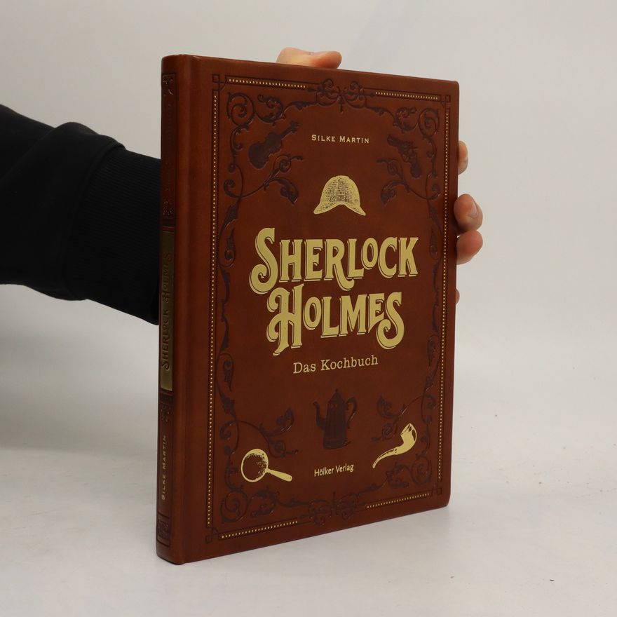 Silke Martin Sherlock Holmes. Das kochbuch
