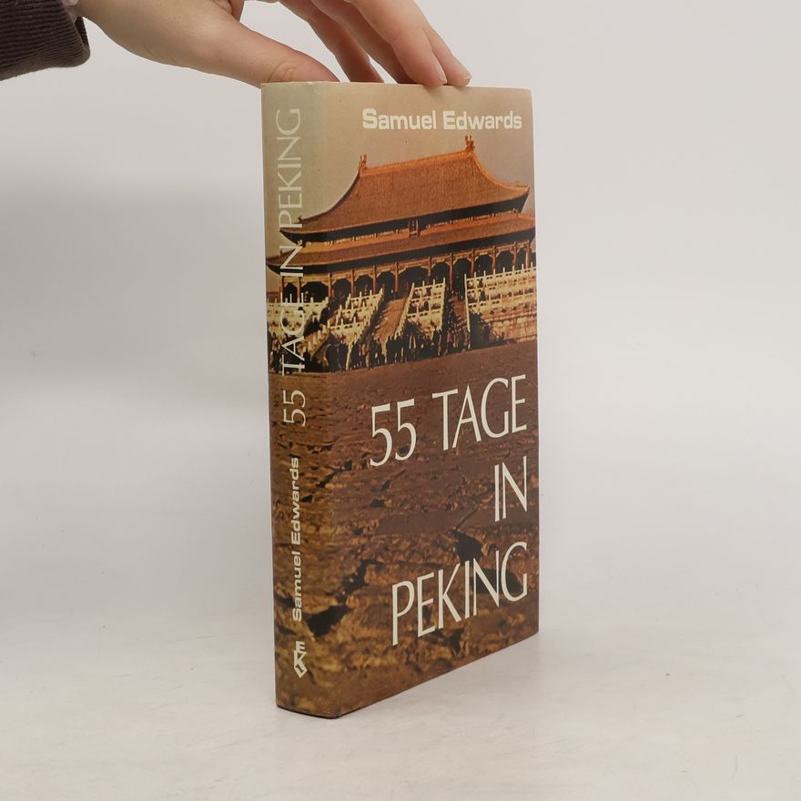 Edwards Samuel 55 Tage in Peking