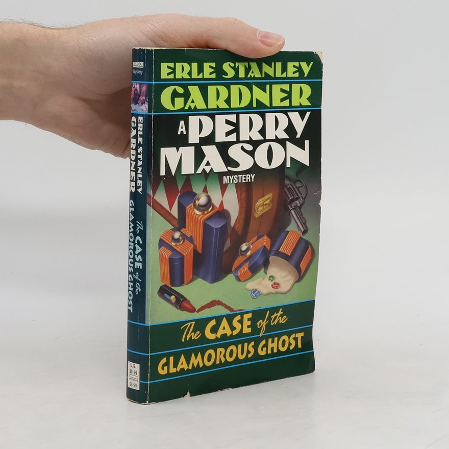 Erle Stanley Gardner The Case of the Glamorous Ghost