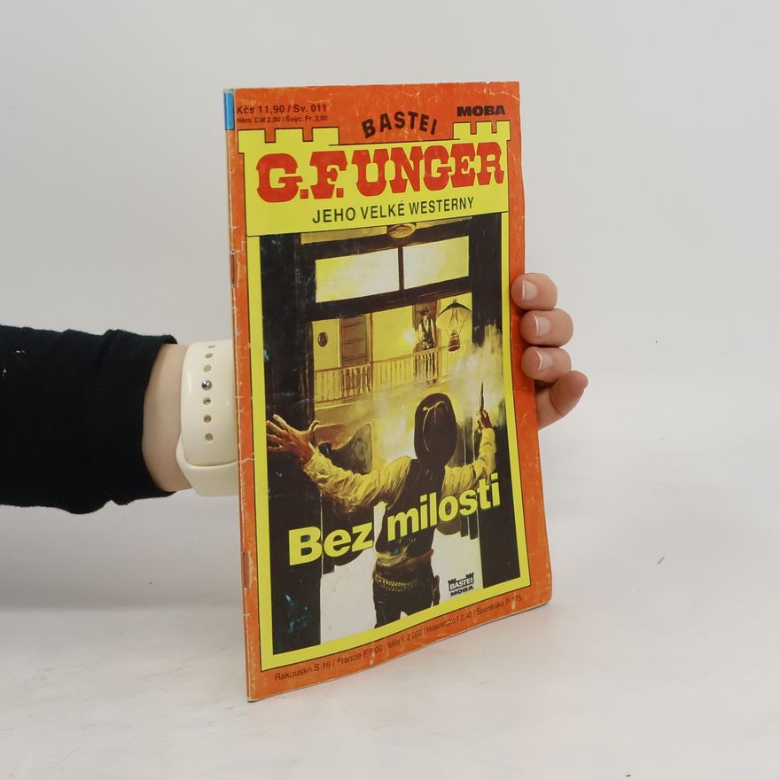 G. F. Unger G. F. Unger. Jeho velké westerny. Svazek 011