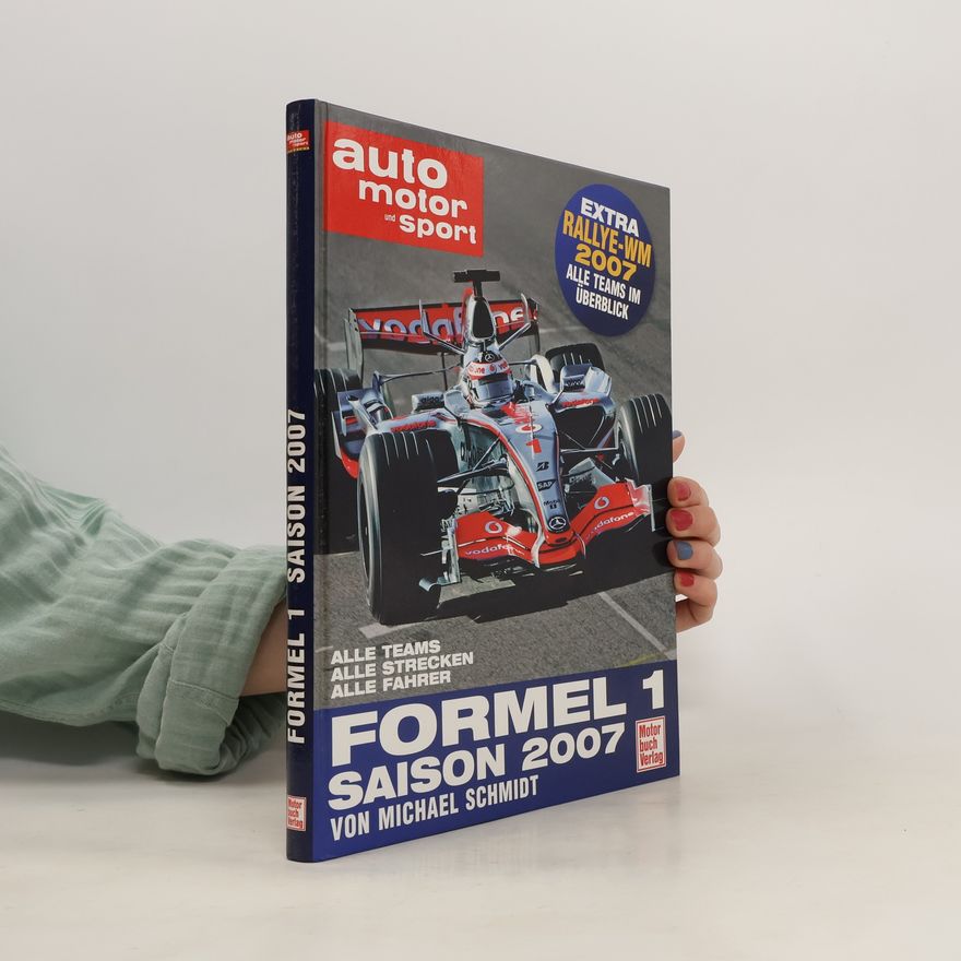 von Michael Schmidt Formel 1 Saison 2007