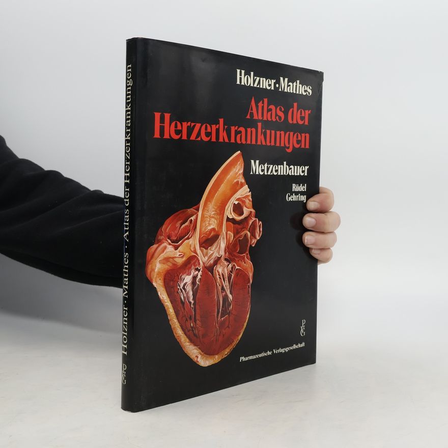 Peter Mathes Atlas der Herzerkrankungen