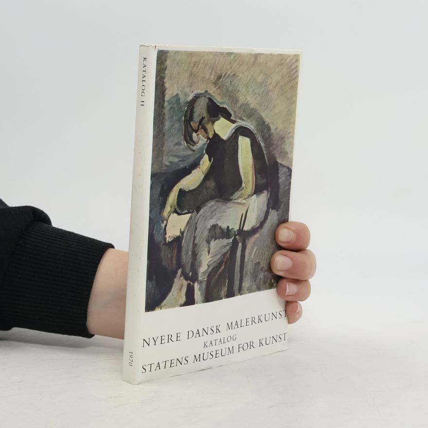 Various authors Katalog II. Nyere dansk malerkunst katalog. Statens museum for kunst