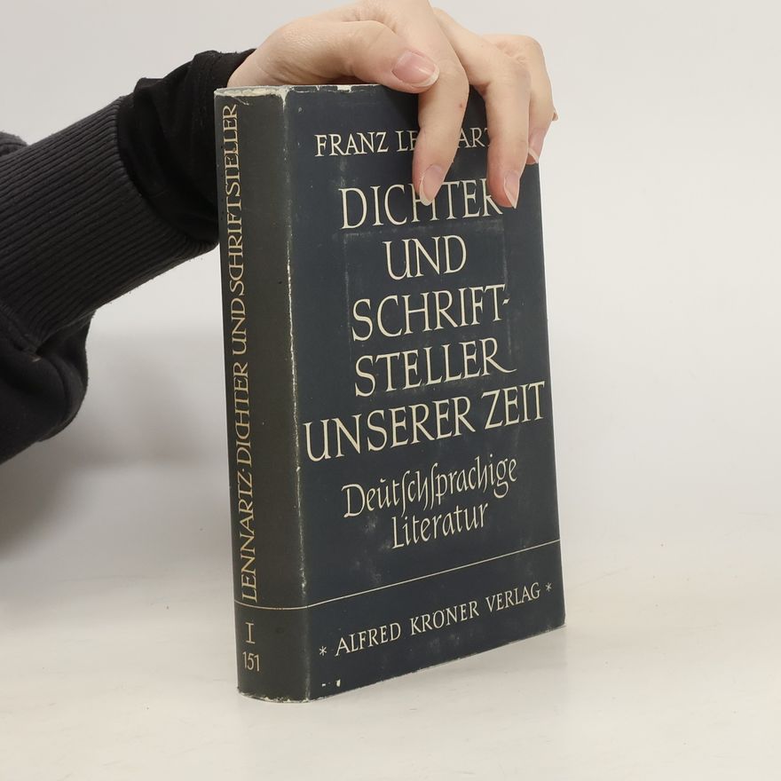 Franz Lennartz Ausländische Dichter und Schriftsteller unserer Zeit