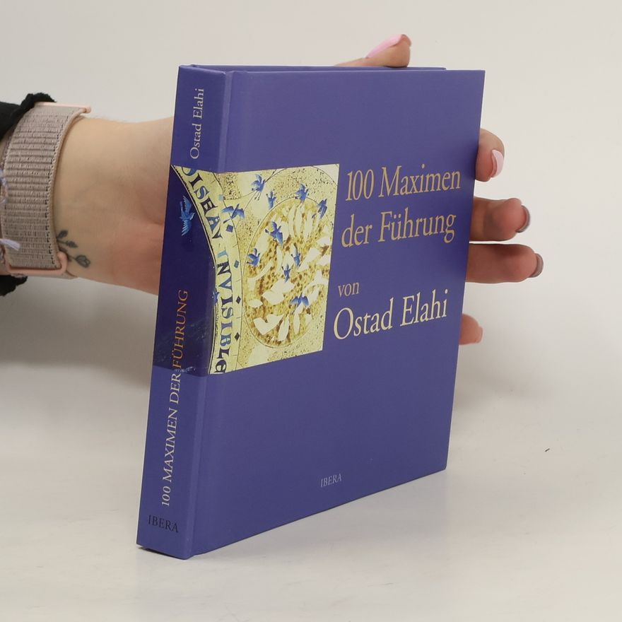 Elahi Ostad 100 Maximen der Führung
