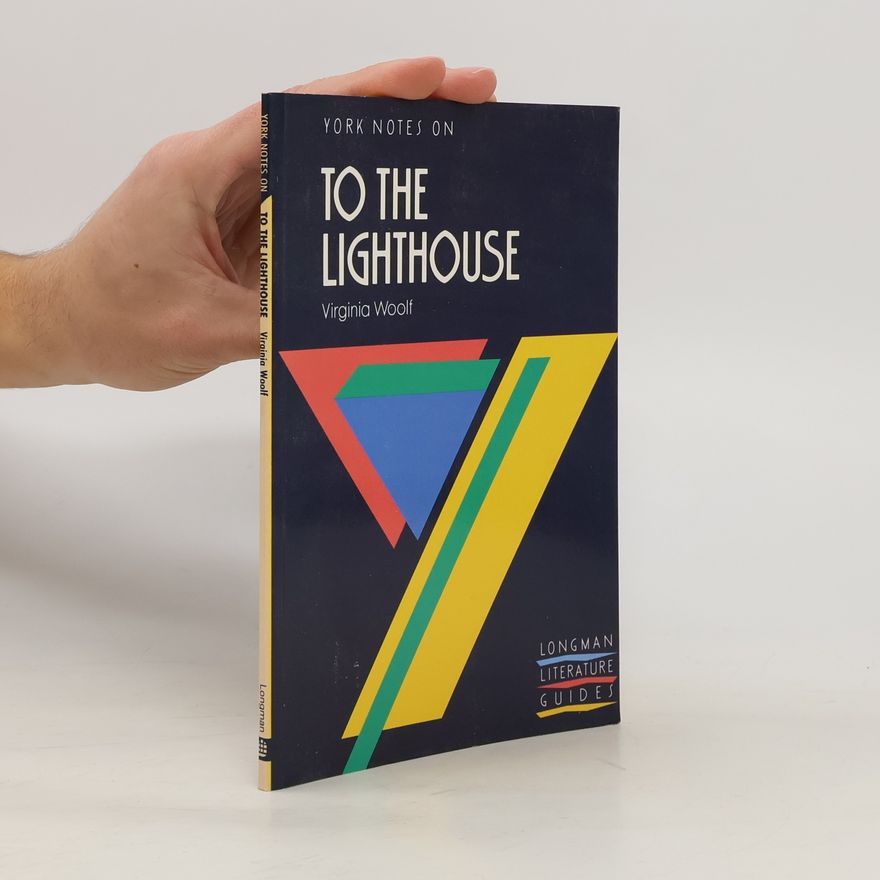 Elizabeth Grove-White York Notes On To The Lighthouse