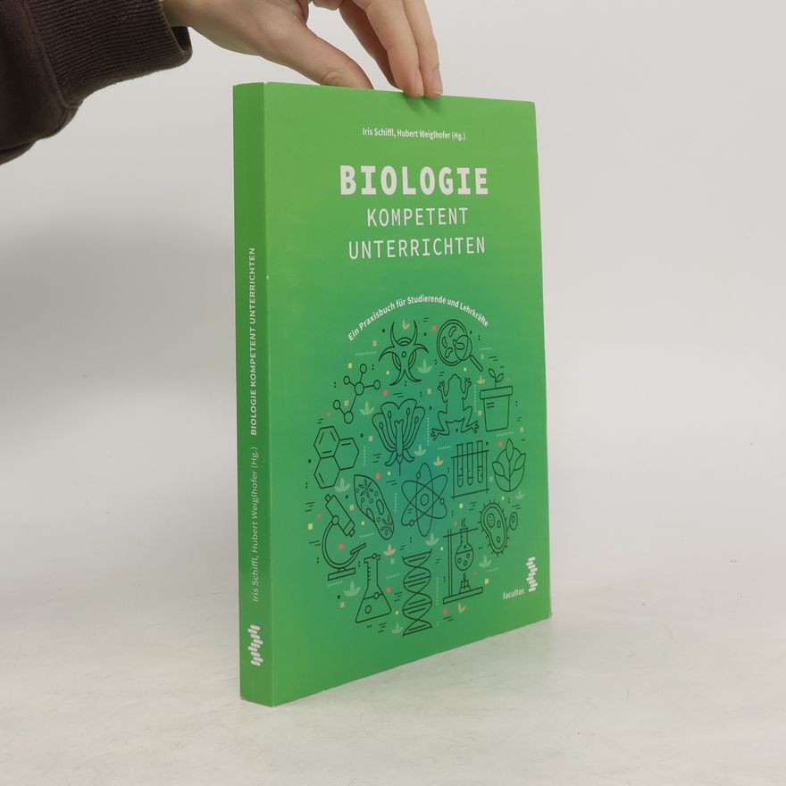 Iris Schiffl Biologie kompetent unterrichten