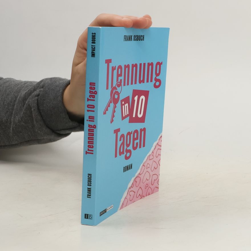 Frank Osbuch Trennung in 10 Tagen