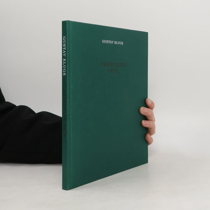 Gustav Kluge Gustav Kluge - Verbotene Orte