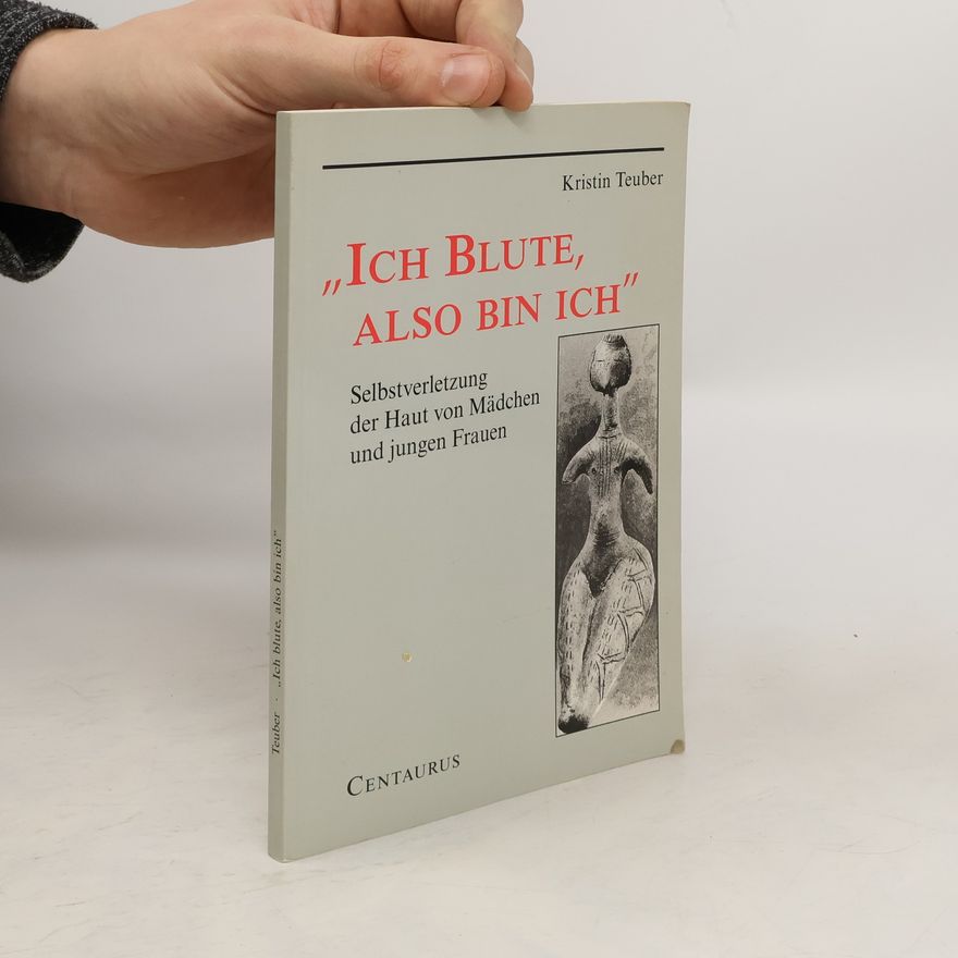 Kristin Teuber "Ich blute, also bin ich"