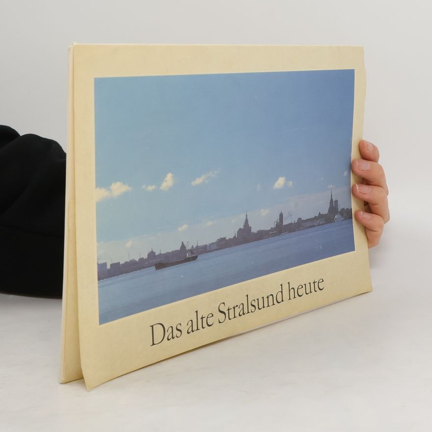Wolfgang Gregor Das alte Stralsund heute