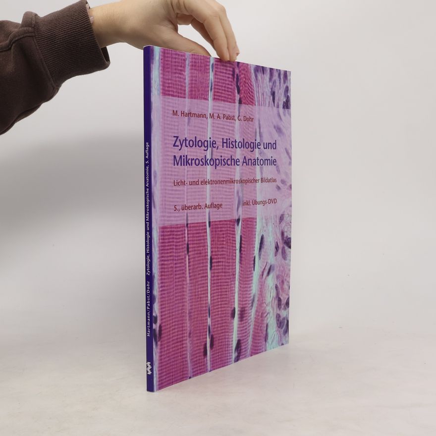 Michaele Hartmann Zytologie, Histologie und mikroskopische Anatomie