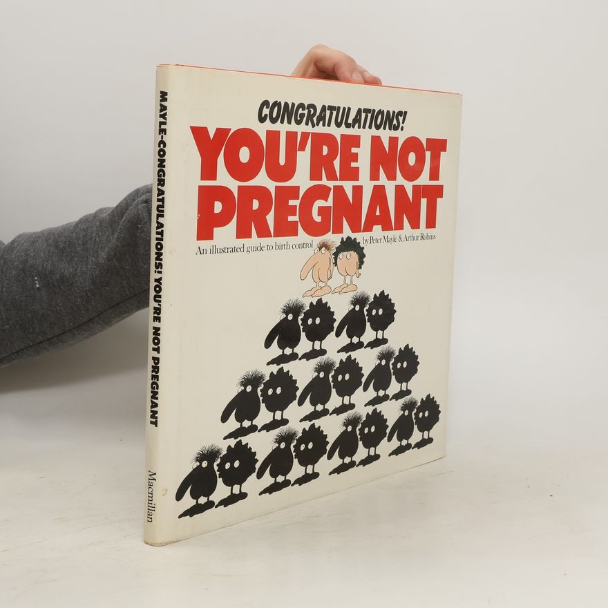 Arthur Robins Congratulations! You're Not Pregnant
