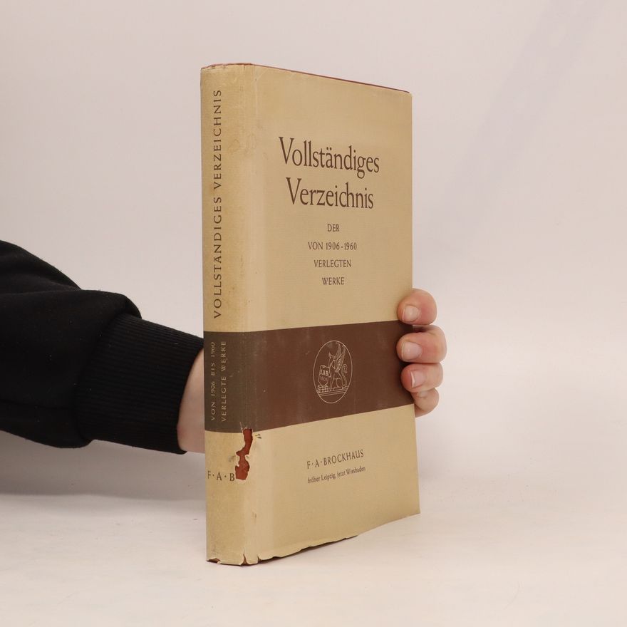 Various authors Vollständiges Verzeichnis. Der von 1906-1960 verlegten Werke