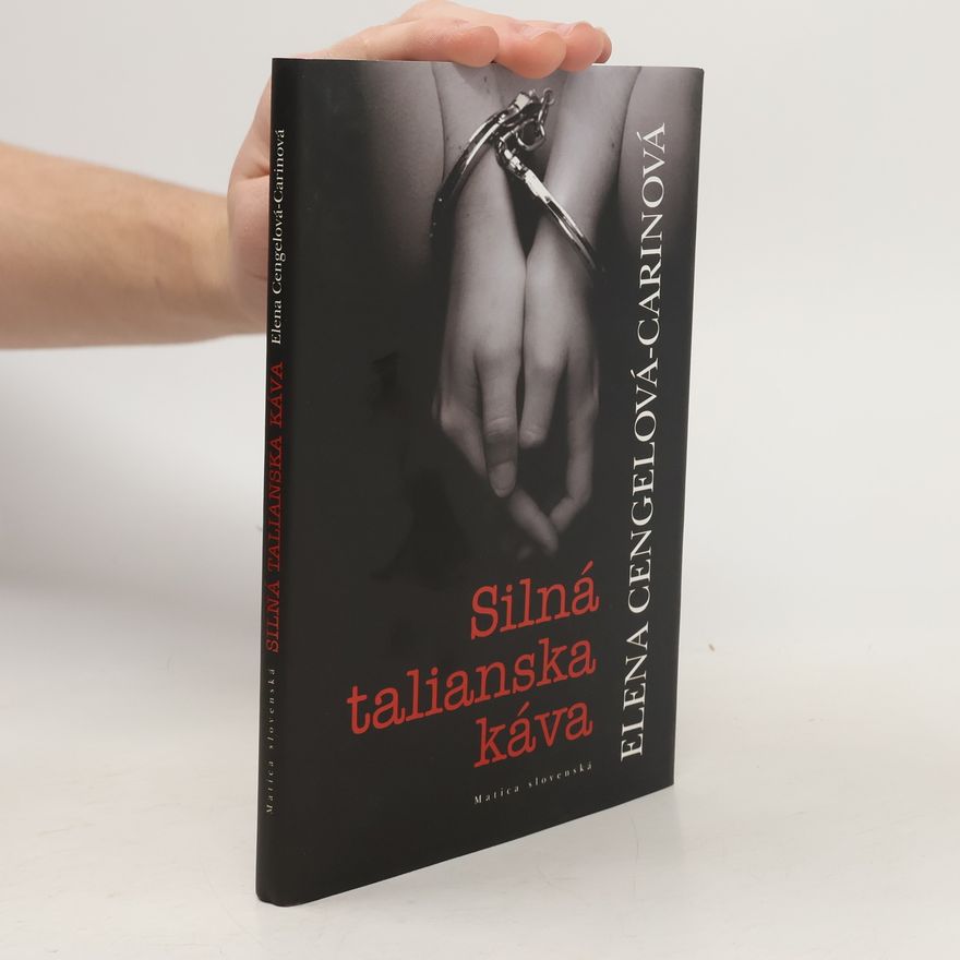 Elena Cengel Carin Silná talianská káva