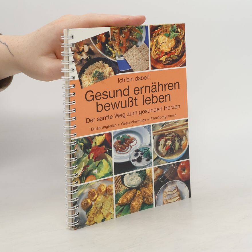 Kolektiv autorů Gesund ernähren bewußt Leben