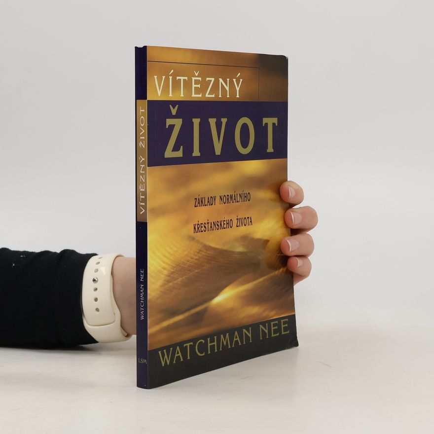 Watchman Nee Vítězný život