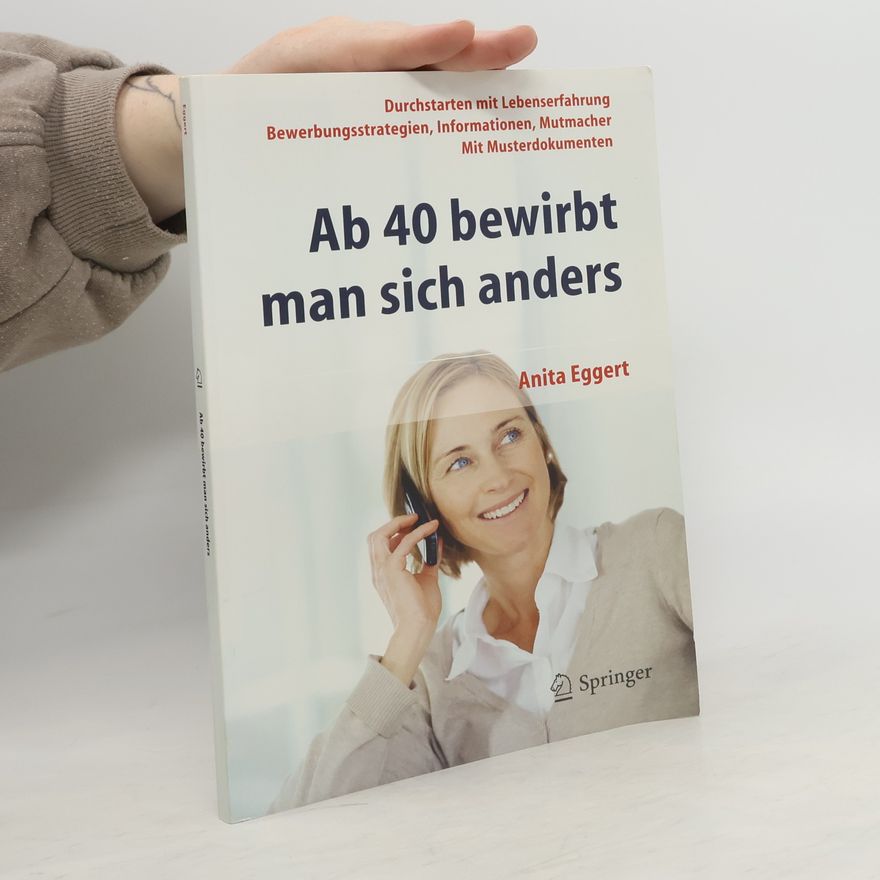 Anita Eggert Ab 40 bewirbt man sich anders