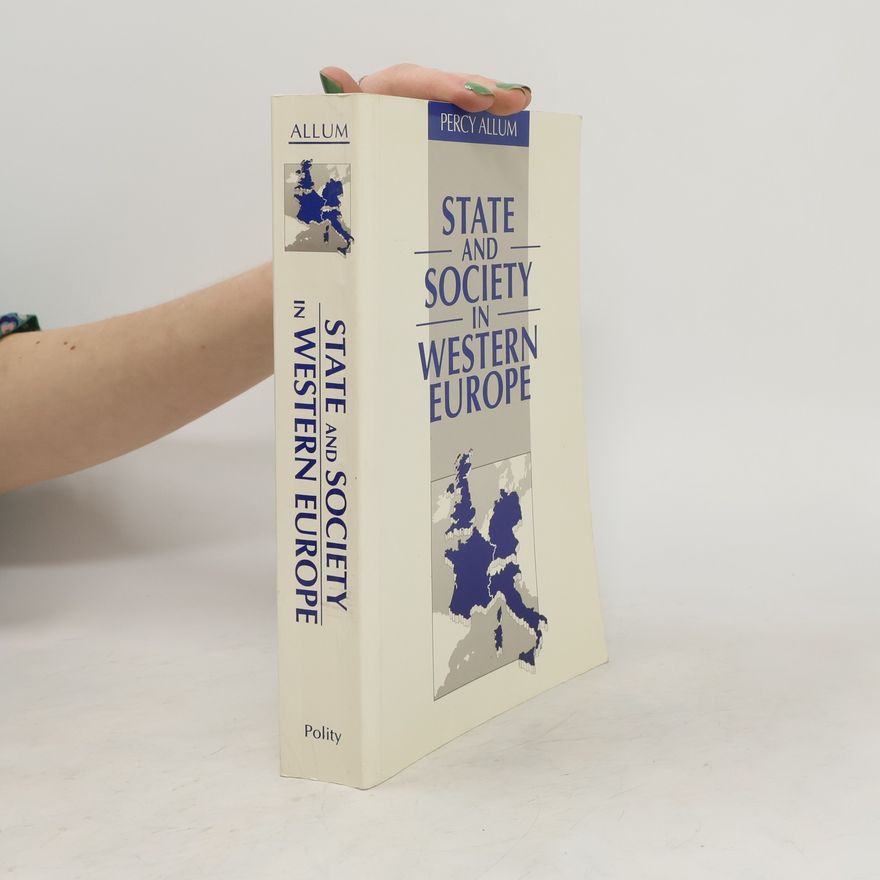 Percy Allum State and Society in Western Europe