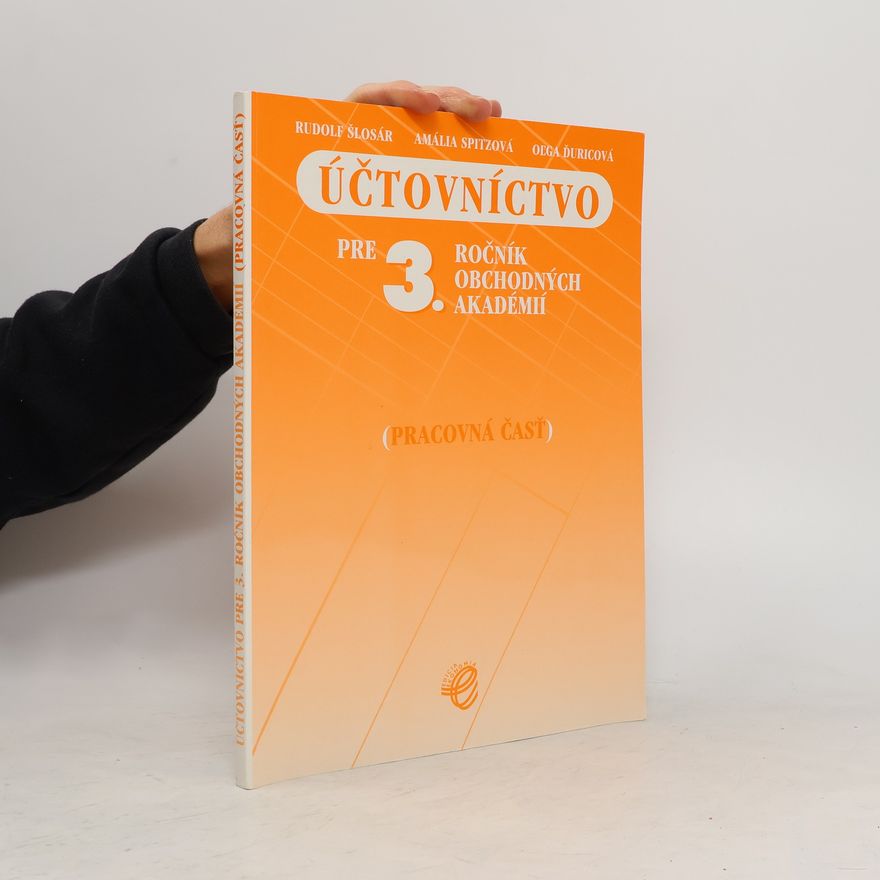 Autorenkollektiv Účtovníctvo pre 3. ročník obchodných akadémií. Pracovná časť