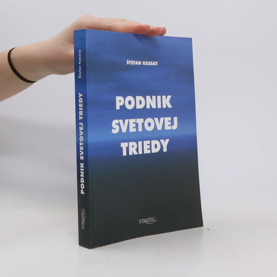 Štefan Kassay Podnik svetovej triedy
