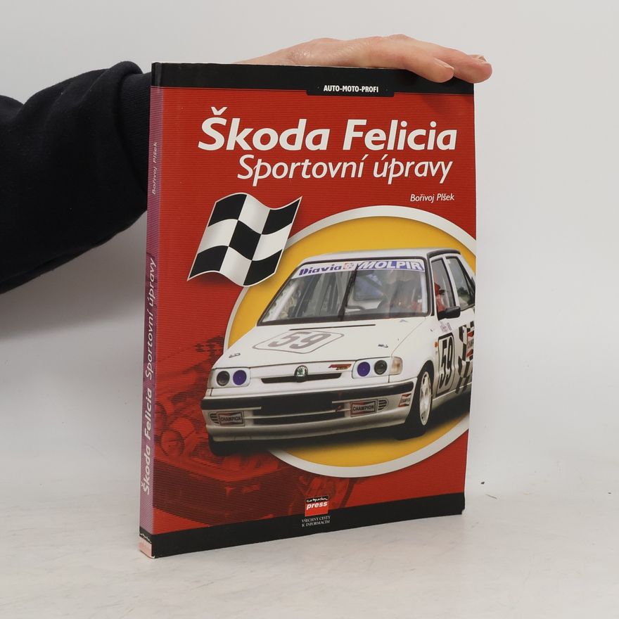 Bořivoj Plšek Škoda Felicia - sportovní úpravy