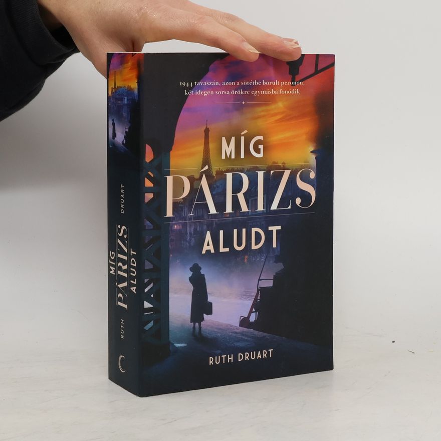 Ruth Druart Míg Párizs aludt