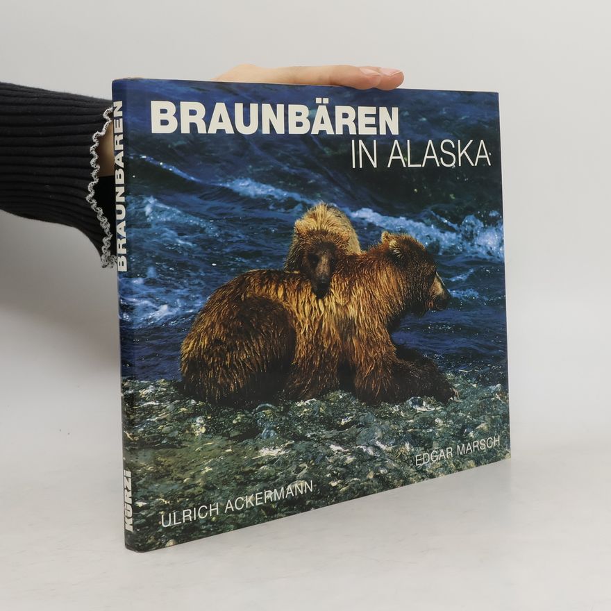Ulrich Ackermann Braunbären in Alaska