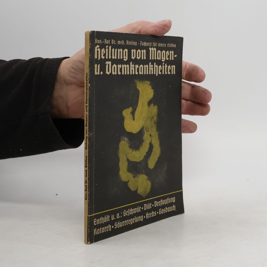 Richard Bieling Heilung von Magen- und Darmkrankheiten
