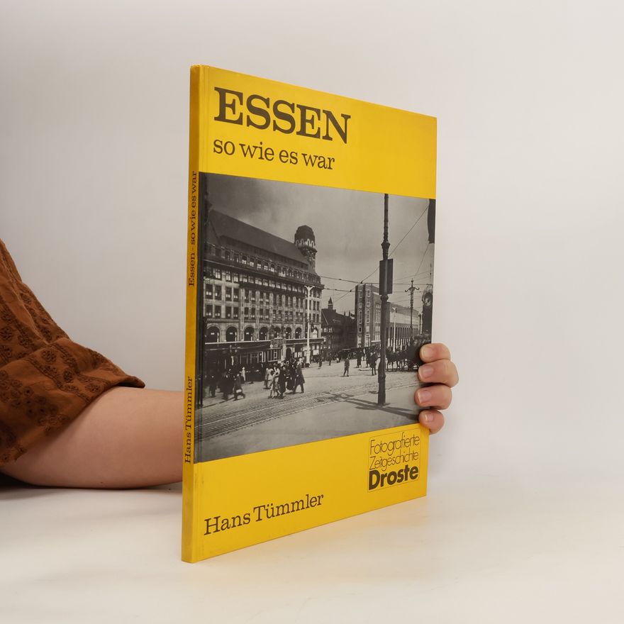 Hans Tümmler Essen, so wie es war