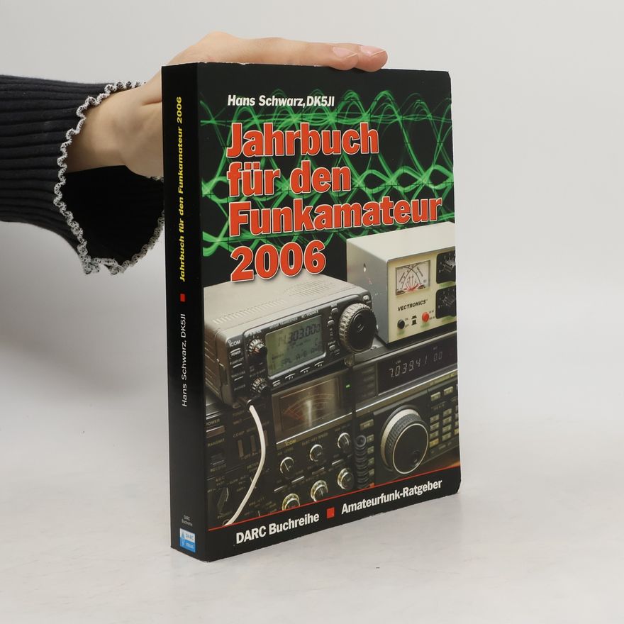 Hans Rudolf Schwarz Jahrbuch für den Funkamateur 2006