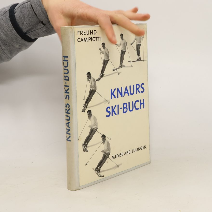Freund Campiotti Knaurs Ski-Buch