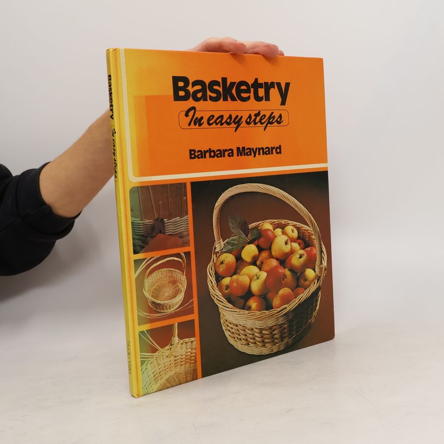 Barbara Maynard Basketry. In Easy Steps