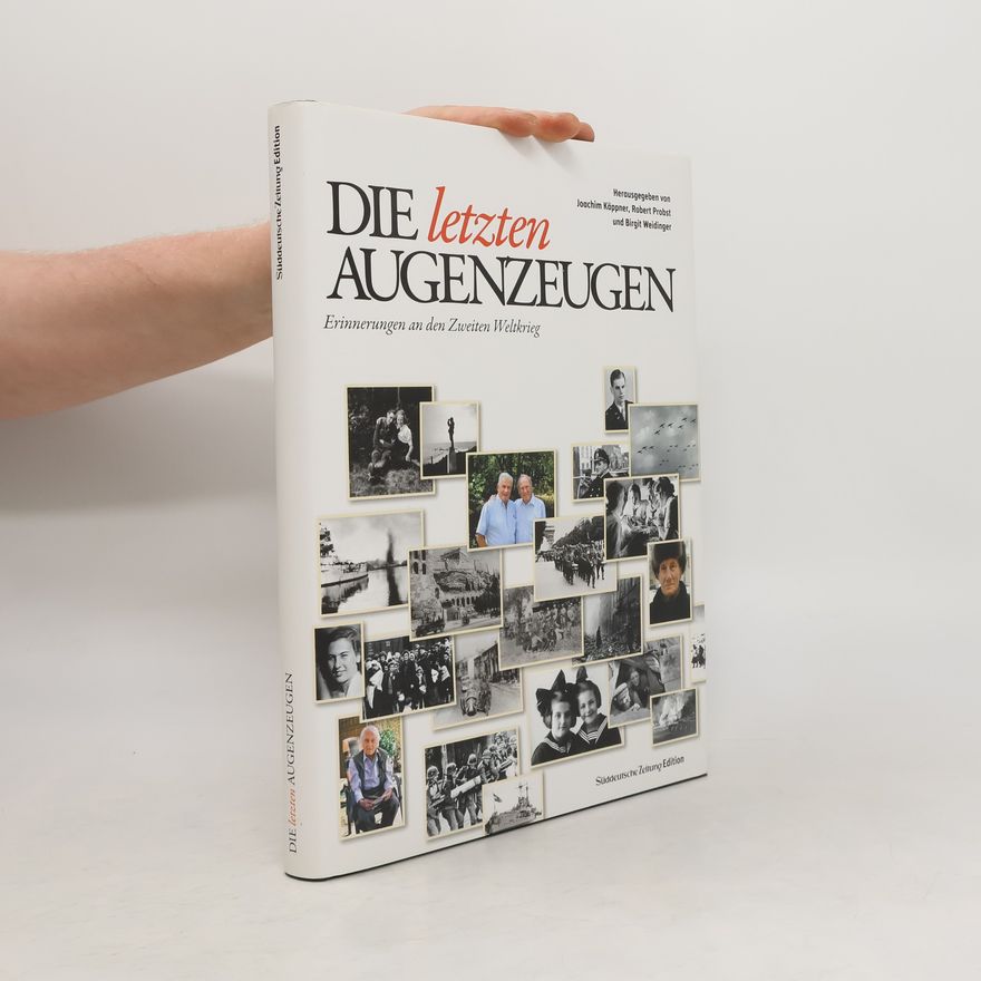 Joachim Käppner Die letzten Augenzeugen
