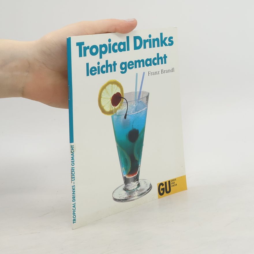 Autorenkollektiv Tropical drinks leicht gemacht