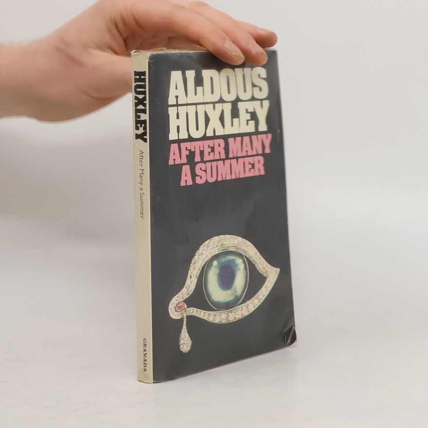 Aldous Huxley After Many a Summer
