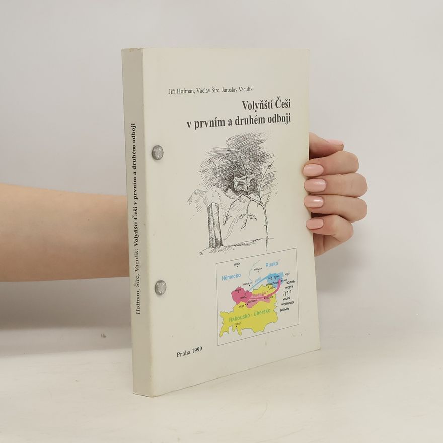 Václav Širc Volyňští Češi v prvním a druhém odboji