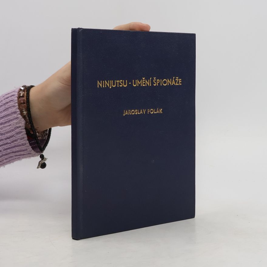 Jaroslav Polák Ninjutsu - umění špionáže